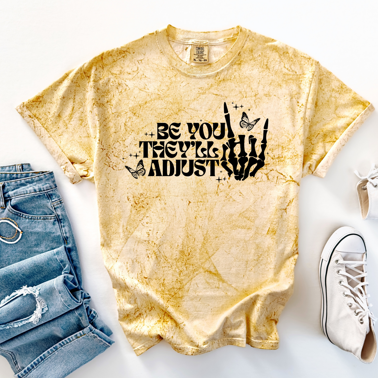 Be You, They'll Adjust T-Shirt