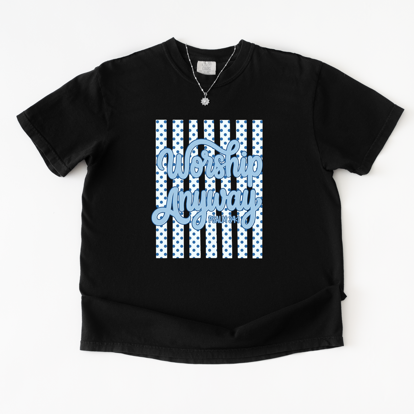 Worship Anyways Shirt