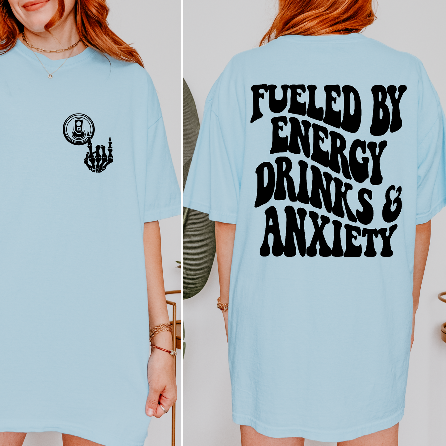 Fueled By Energy Drinks And Anxiety Shirt