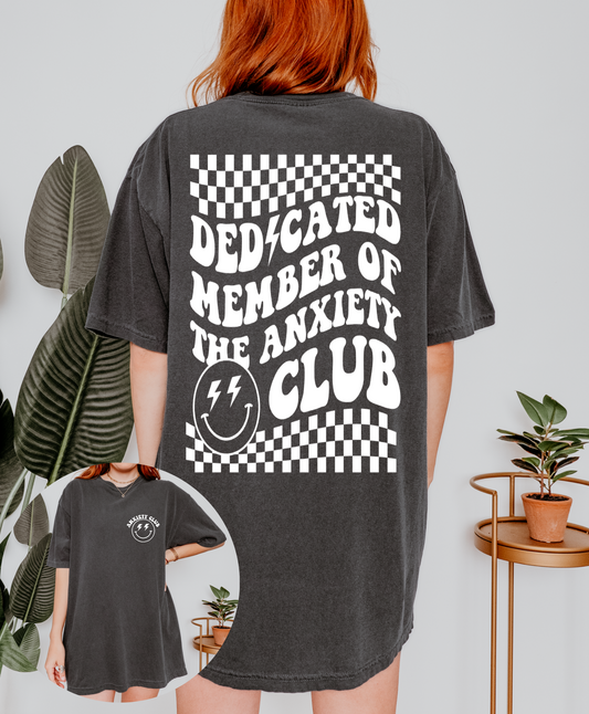 Dedicated Member Of The Anxiety Club T-Shirt