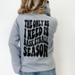 The Only BS I Need Is Basketball Season Sweatshirt