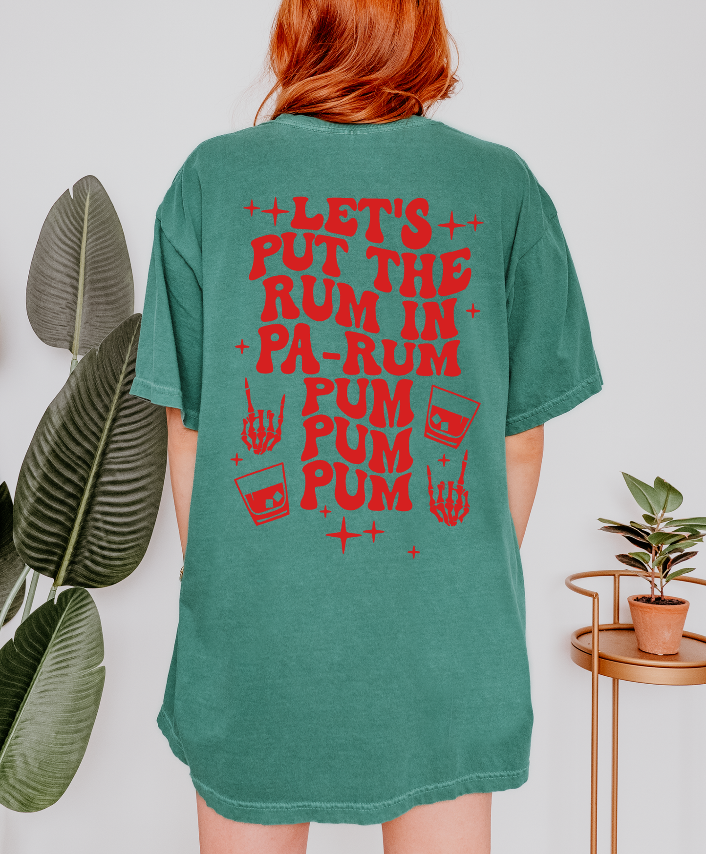 Let's Put The Rum In Pa-Rum Pum Pum Pum Shirt