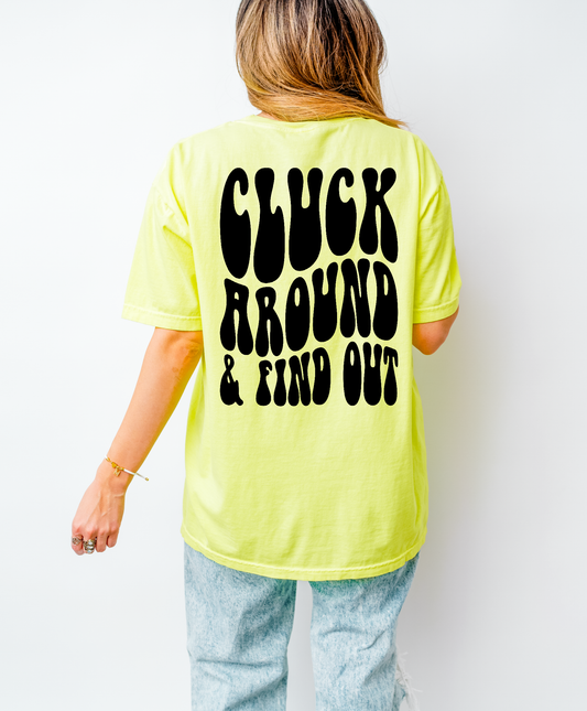 Cluck Around And Find Out Shirt