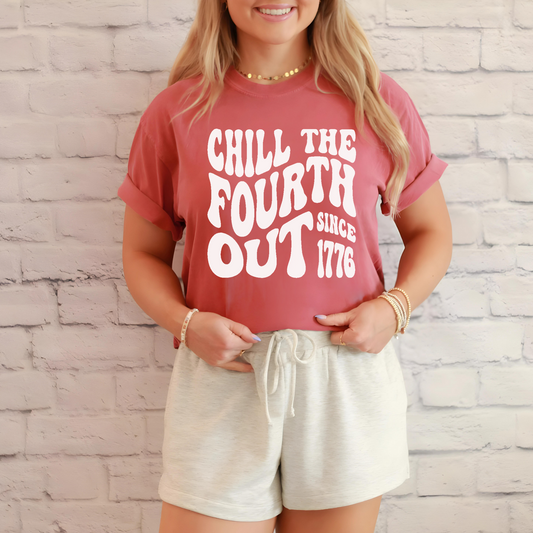 Chill The Fourth Out July 4th Shirt