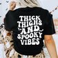 Thick Thighs And Spooky Vibes Shirt