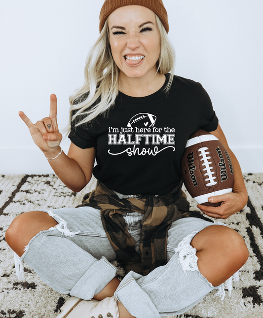 I'm Just Here For The Halftime Show Shirt