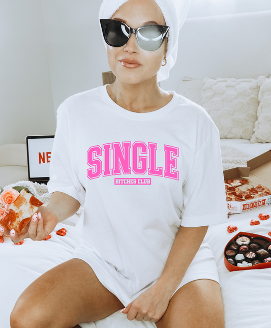 Single Bitches Club Shirt