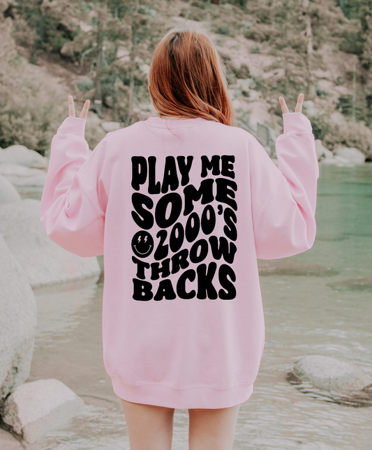 Play Some 2000's Throwbacks Sweatshirt