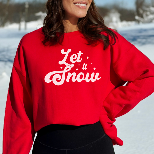 Let It Snow Sweatshirt