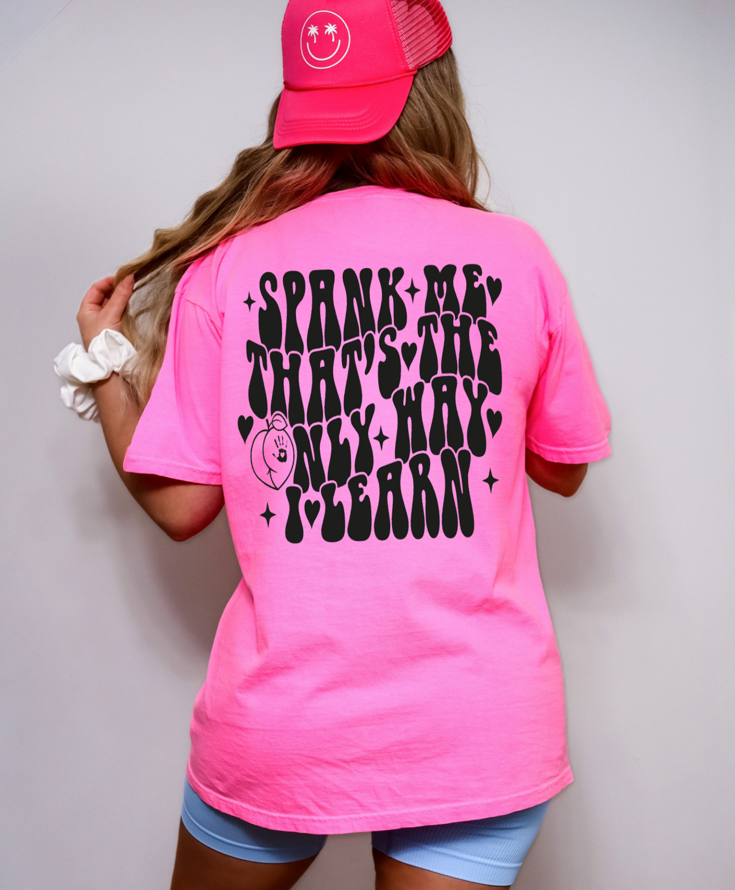 Spank Me That's The Only Way I'll Learn Shirt