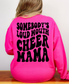 Somebody's Loud Mouth Cheer Mama Sweatshirt