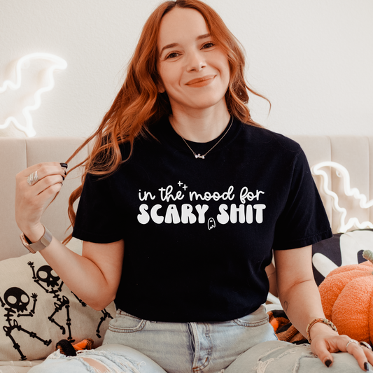 In The Mood For Scary Shit Shirt