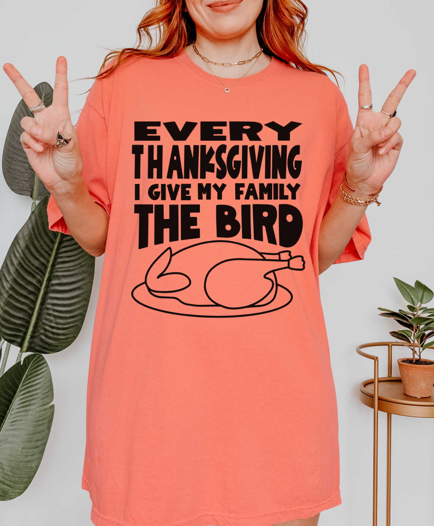 Every Thanksgiving I Give My Family The Bird Shirt