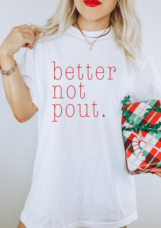 Better Not Pout Christmas Shirt