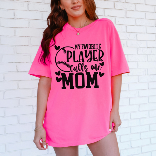 My Favorite Player Calls Me Mom Shirt