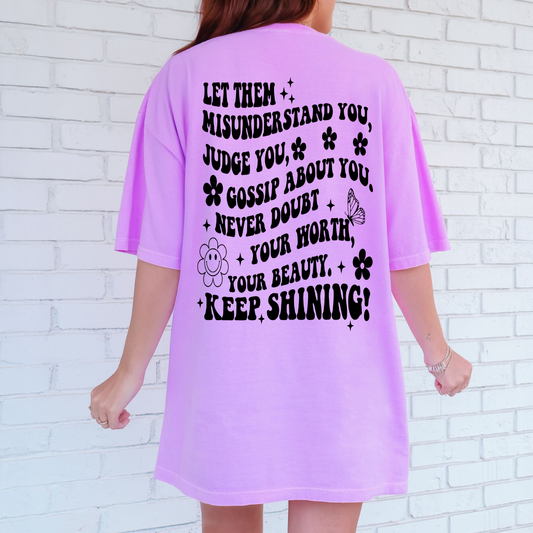 Let Them And Keep Shining Shirt