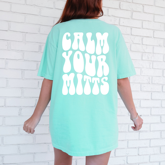 Calm Your Mitts Shirt