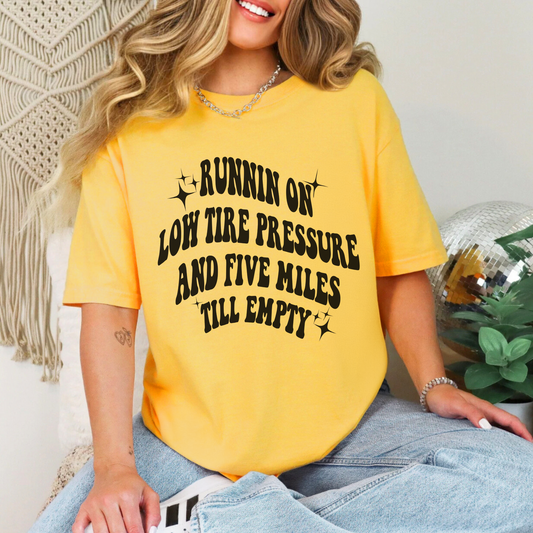 Low Tire Pressure And Five Miles Till Empty