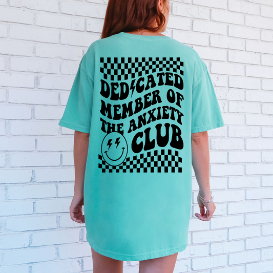 Dedicated Member Of The Anxiety Club T-Shirt