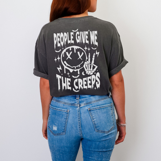 People Give Me The Creeps Shirt