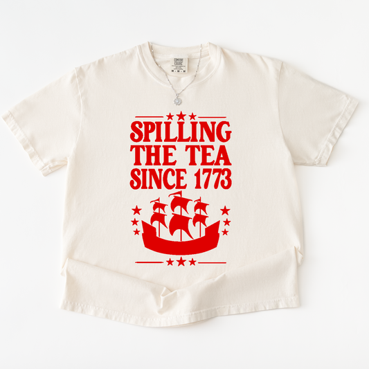 Spilling The Tea Since 1773 Shirt