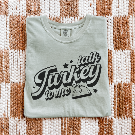 Talk Turkey To Me Shirt