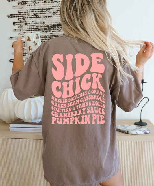 Side Chick Shirt