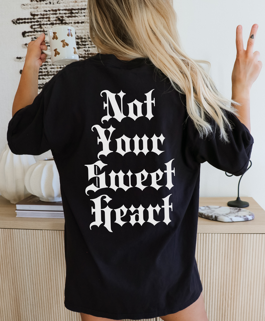 Not Your Sweetheart Shirt