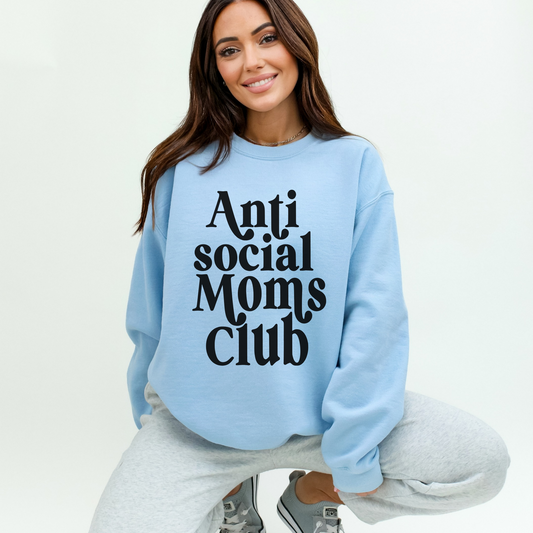 Anti Social Moms Club Sweatshirt