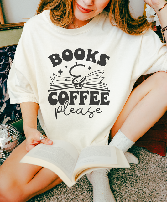 Books & Coffee Please Shirt
