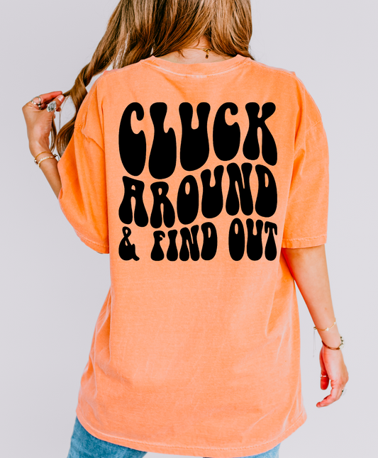 Cluck Around And Find Out Shirt