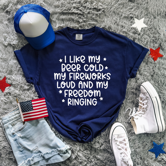 Beer Cold, Fireworks Loud, And Freedom Ringing Shirt