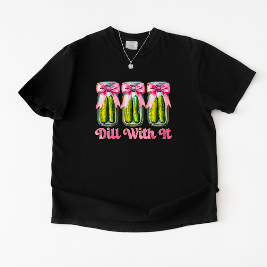 Dill With It Pickle Shirt