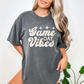 Game Day Vibes Shirt