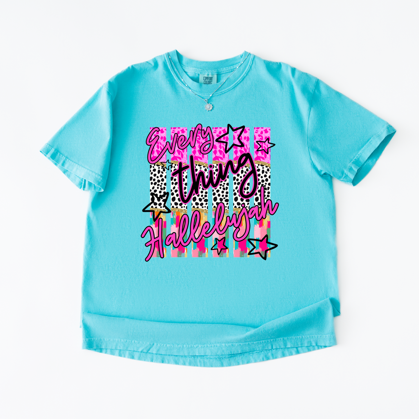 Everything Hallelujah Shirt