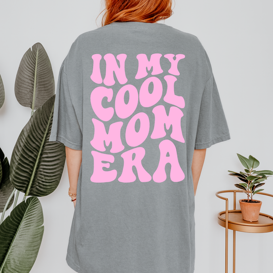 In My Cool Mom Era Shirt