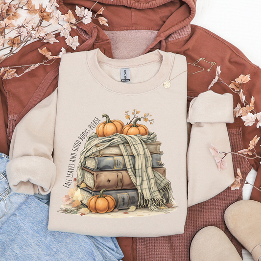 Fall Leaves And Good Books Please Sweatshirt