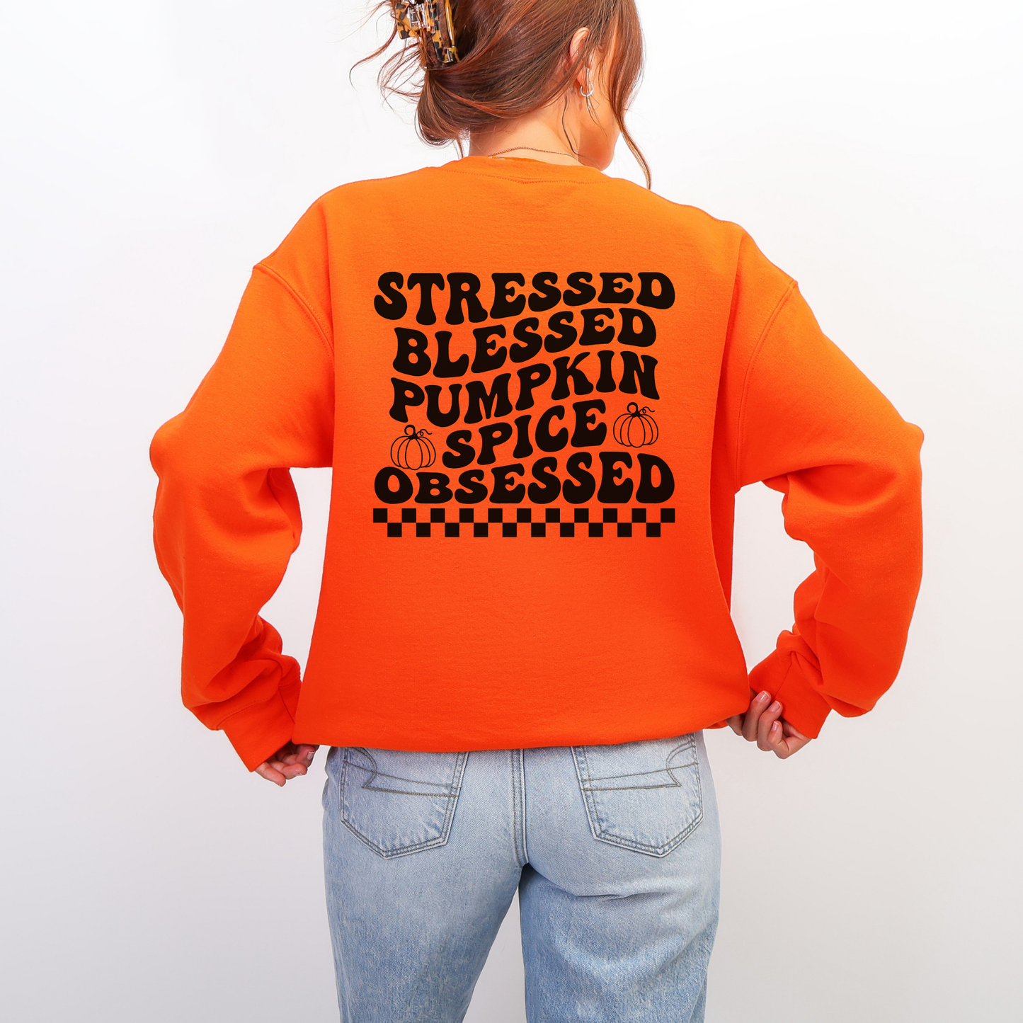 Stressed, Blessed, And Pumpkin Spice Obsessed Sweatshirt