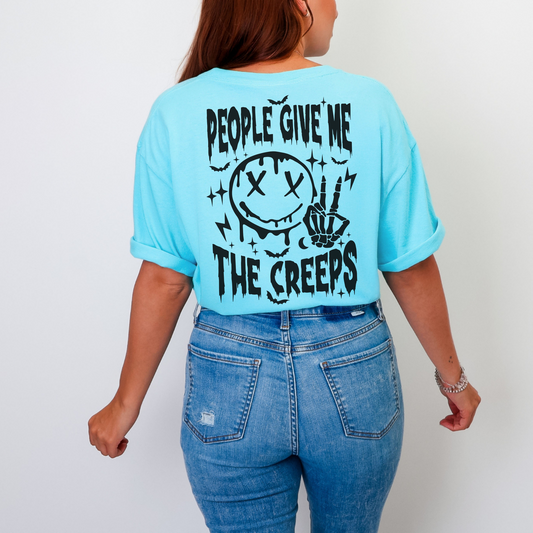 People Give Me The Creeps Shirt