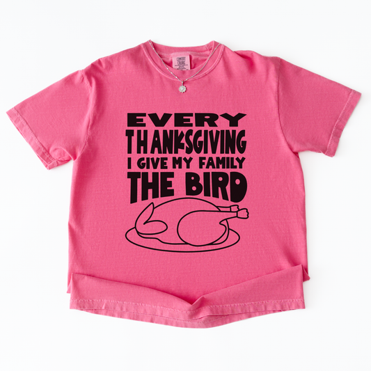 Every Thanksgiving I Give My Family The Bird Shirt