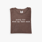 Sorry For What My Face Said Shirt