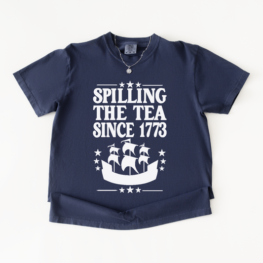 Spilling The Tea Since 1773 Shirt