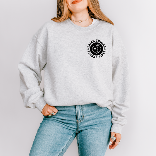 Thick Thighs And Stoner Vibes Sweatshirt