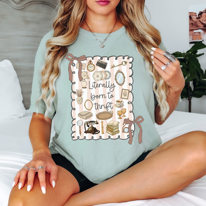 Literally Born To Thrift Shirt