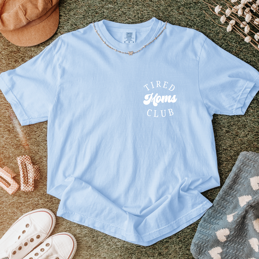 Tired Moms Club Shirt